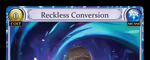 Reckless Conversion